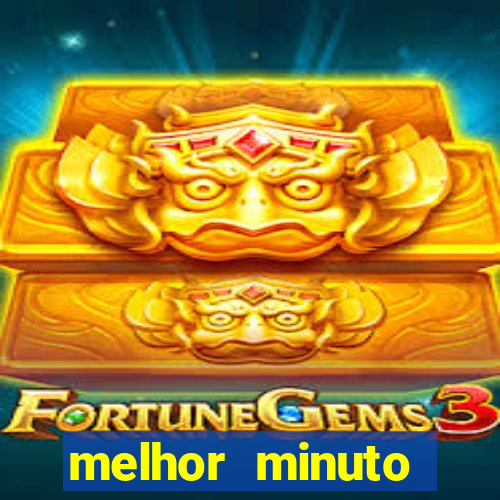 melhor minuto fortune ox